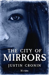 Cover des Buches "The City of Mirrors" von Justin Cronin