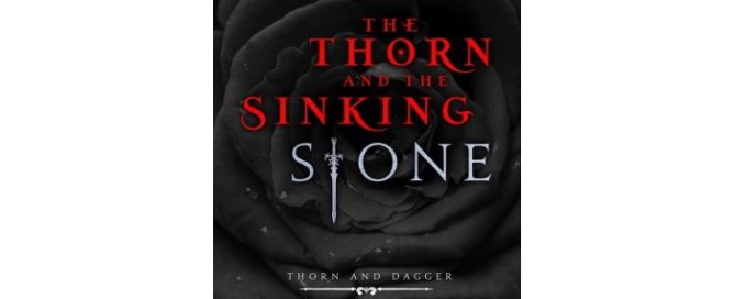 Dushinski CJ The Thorn and the Sinking Stone Thorn and Dagger 1 Thumbnail