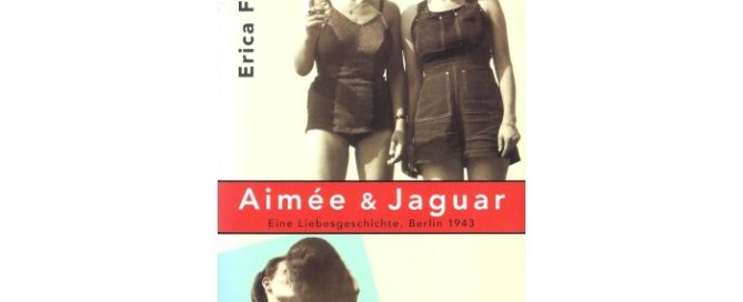 Fischer Erica Aimee Jaguar Eine Liebesgeschichte Berlin 1943 Thumbnail