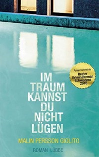Cover des Buches "Im Traum kannst du nicht lügen" von Malin Persson Giolito