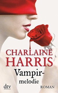 Cover des Buches "Vampirmelodie" von Charlaine Harris