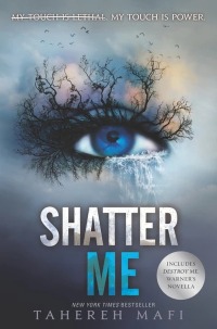 Cover des Buches "Shatter Me" von Tahereh Mafi