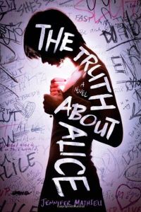 Cover des Buches "The Truth About Alice" von Jennifer Mathieu