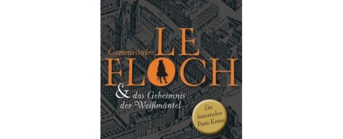 Parot Jean Francois Commissaire Le Floch und Das Geheimnis der Weissmaentel Nicolas Le Floch 1 Thumbnail