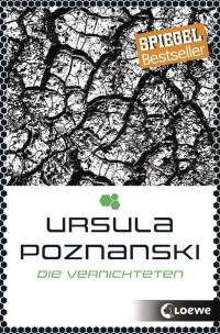 Cover des Buches "Die Vernichteten" von Ursula Poznanski