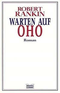 Cover des Buches "Warten auf OHO" von Robert Rankin