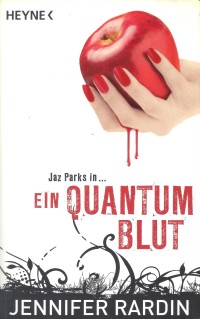 Cover des Buches "Ein Quantum Blut" von Jennifer Rardin