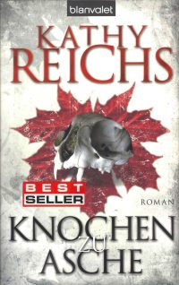 Cover des Buches "Knochen zu Asche" von Kathy Reichs