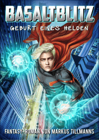 Cover des Buches "Geburt eines Helden" von Markus Tillmanns