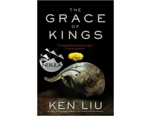 Ken Liu – The Grace of Kings