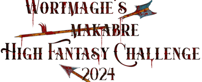 Wortmagies makabre High Fantasy Challenge 2024 Thumbnail