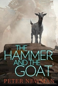 Cover des Buches 'The Hammer and the Goat' von Peter Newman